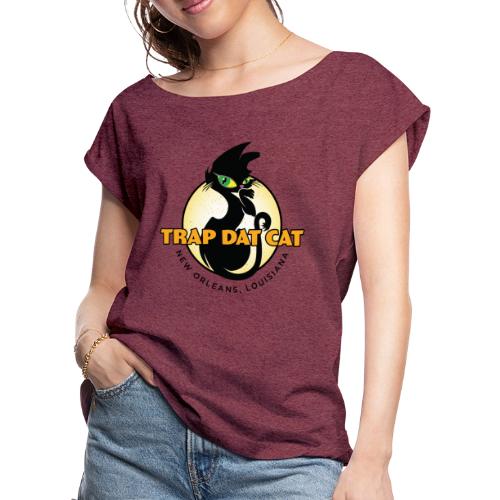 Trap Dat Cat Official Logo - Women's Roll Cuff T-Shirt