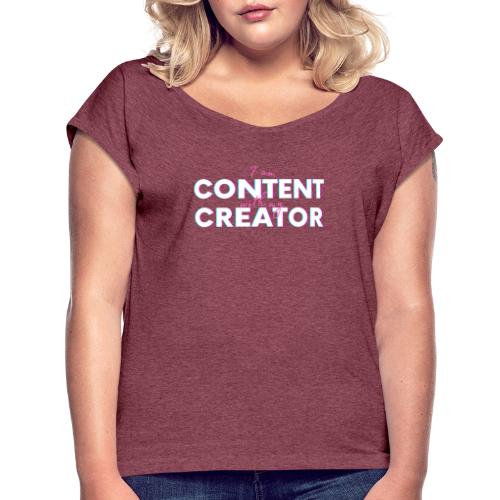 Christian Content Creator - Women's Roll Cuff T-Shirt