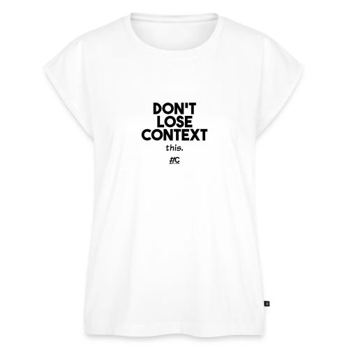 Don't lose context - Women's Premium Roll Up Sleeve T-Shirt