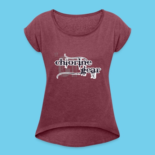 Chlorine Gear Textual B W - Women's Roll Cuff T-Shirt