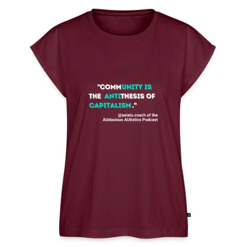 Community is the antithesis of capitalism - Women's Premium Roll Up Sleeve T-Shirt