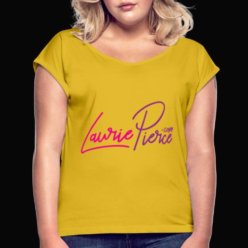 LauriePierce.com Logo - Women's Roll Cuff T-Shirt