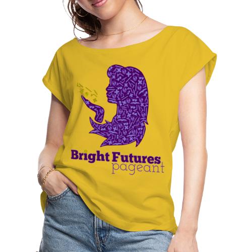 Official Bright Futures Pageant Logo - Women's Roll Cuff T-Shirt