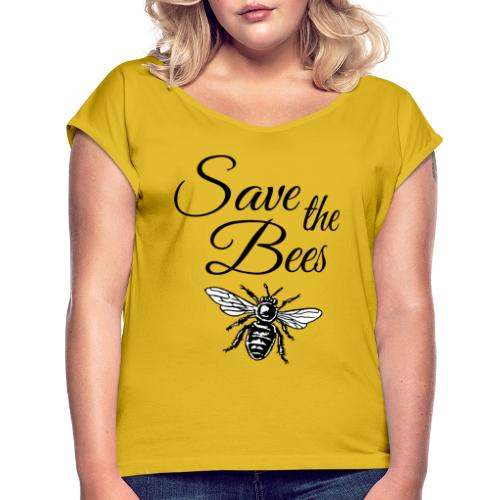 Save the Bees (Black&White) Environment Beekeeper - Women's Roll Cuff T-Shirt
