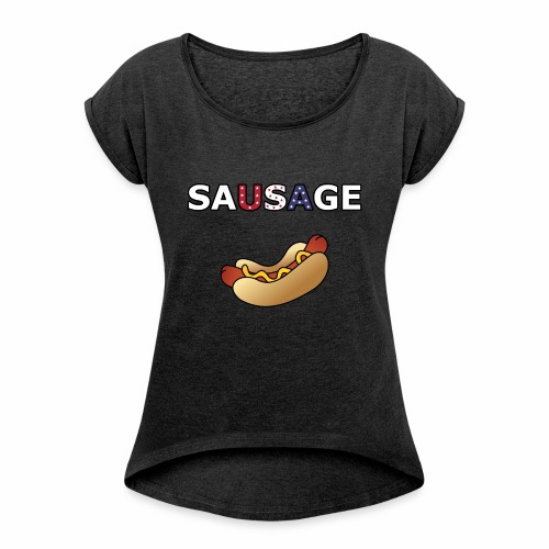 Patriotic BBQ Sausage - Women's Roll Cuff T-Shirt