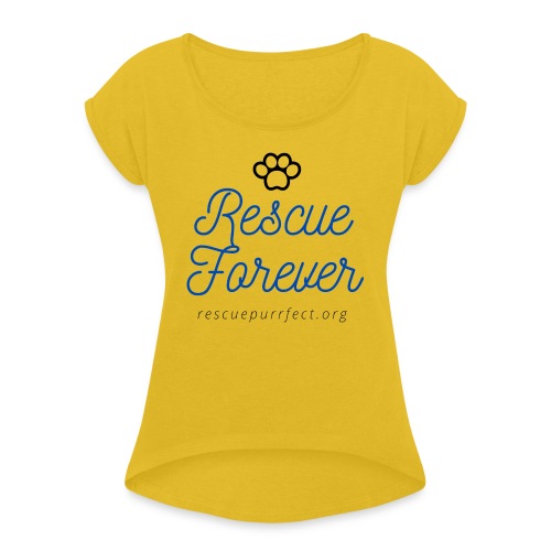 Rescue Purrfect Cursive Paw Print - Women's Roll Cuff T-Shirt