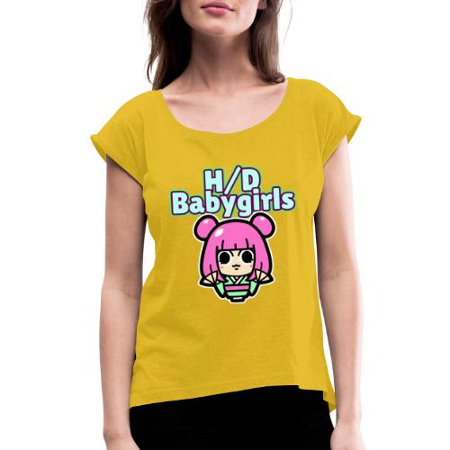 Babygirl team Shop - Women's Roll Cuff T-Shirt
