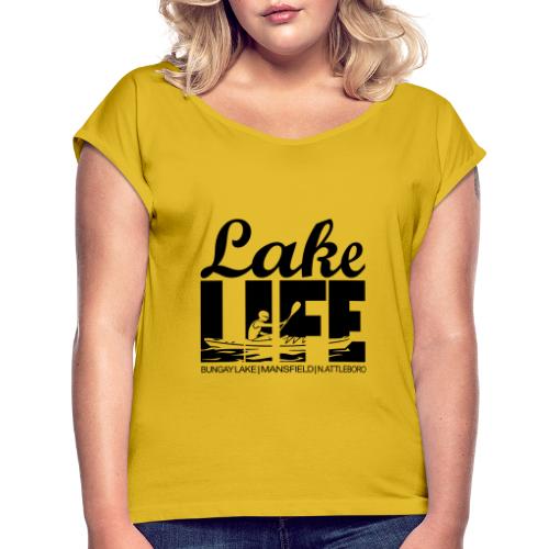 Lake Life Kayak Black - Women's Roll Cuff T-Shirt