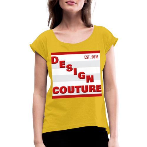 DESIGN COUTURE EST 2016 RED - Women's Roll Cuff T-Shirt