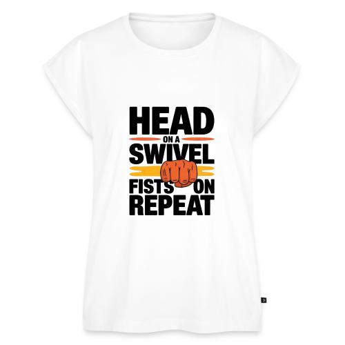Head on a Swivel Fists on Repeat Motivational - Women's Premium Roll Up Sleeve T-Shirt