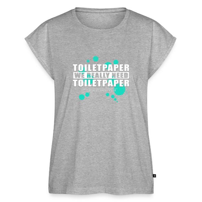 We really need toilet paper