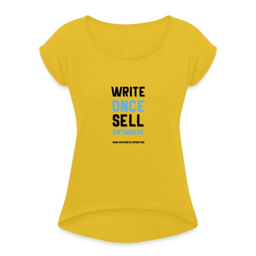 Write Once Sell Anywhere - Women's Roll Cuff T-Shirt
