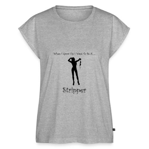 When I Grow Up I Want To Be A Stripper - Women's Premium Roll Up Sleeve T-Shirt