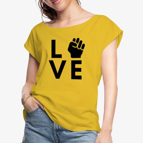 Black Fist Love - Women's Roll Cuff T-Shirt