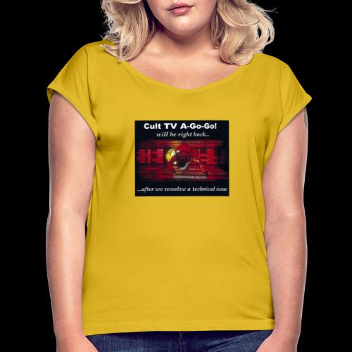 Cult TV We'll Be Right Back Hal 9000 - Women's Roll Cuff T-Shirt