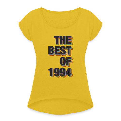The Best Of 1994 - Women's Roll Cuff T-Shirt