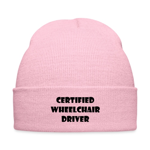 Certified wheelchair driver. Humor shirt - Knit Cap with Cuff Print