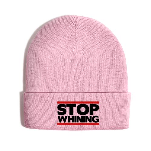 Stop Whining - Knit Cap with Cuff Print