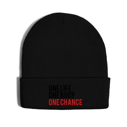One Life One Body One Chance - Knit Cap with Cuff Print