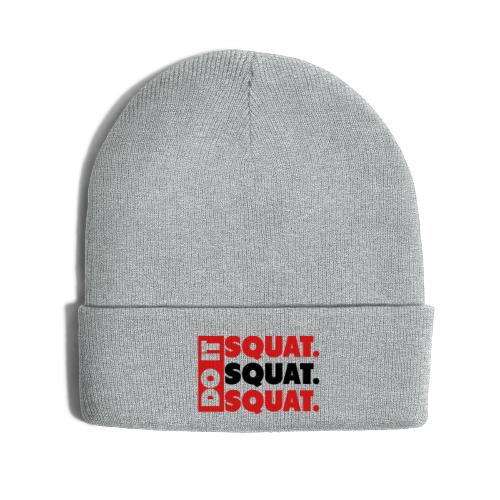 Do It. Squat.Squat.Squat - Knit Cap with Cuff Print