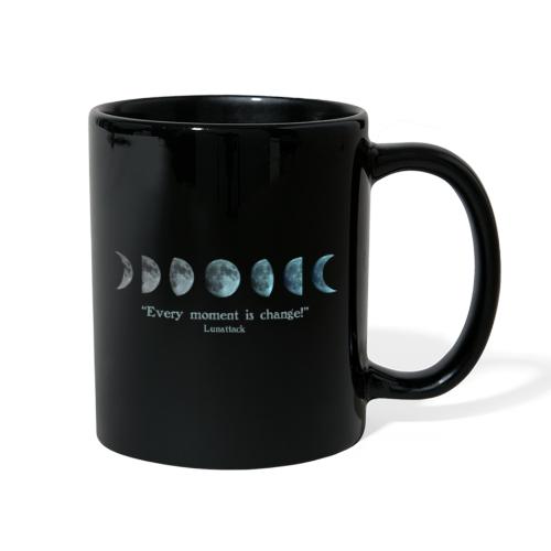 EVERY MOMENT IS CHANGE - Full Color Mug