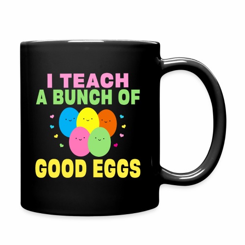 I Teach a Bunch of Good Eggs School Easter Bunny - Full Color Mug