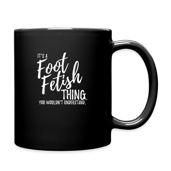 "IT'S A FOOT FETISH THING."