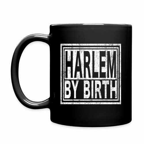 Harlem by Birth | New York, NYC, Big Apple. - Full Color Mug