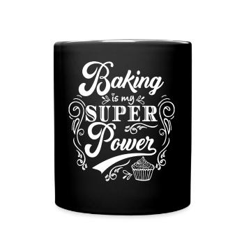 Baking - Baking Is My Superpower Baking Lover Gift - Full Color Mug - black - Front