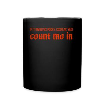 If it involves pocky cosplay yaoi count me in - Full Color Mug - black - Front