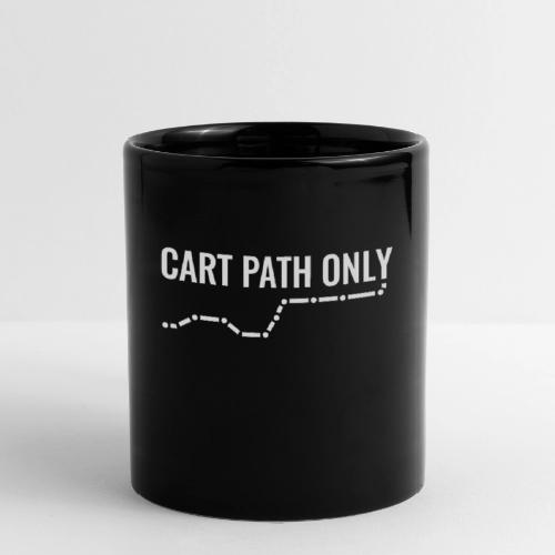 Funny Golf Gift - Cart Path Only Graphic Tee - Full Color Mug