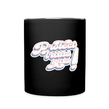 Protect Trans Kids! - Full Color Mug - black - Front