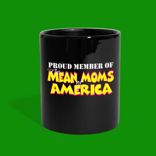 Mean Moms of America - Full Color Mug
