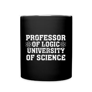 Professor Of Logic University of Science - Full Color Mug - black - Front