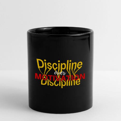 Discipline Over Motivation - Full Color Mug