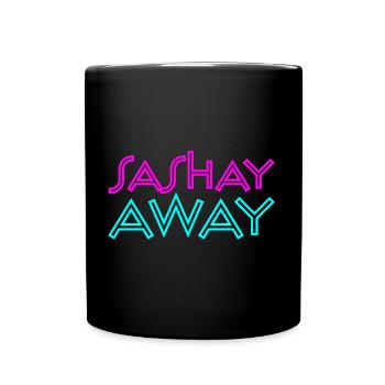 Sashay Away Funny Drag Queen - Full Color Mug - black - Front