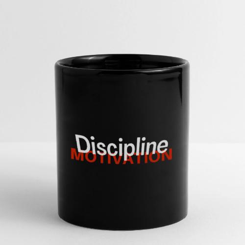 Discipline Above Motivation - Full Color Mug