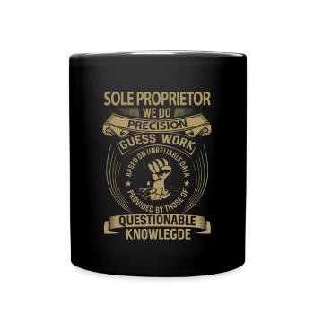 Sole Proprietor T Shirt - We Do Precision Gift Ite - Full Color Mug - black - Front