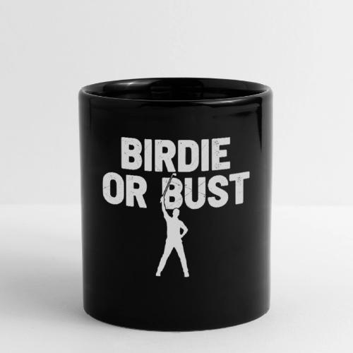 Golf Gift for Dad - Birdie or Bust Funny Sporty - Full Color Mug