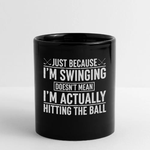 Just Because I'm Swinging - Bad Golfer Gift Tee - Full Color Mug