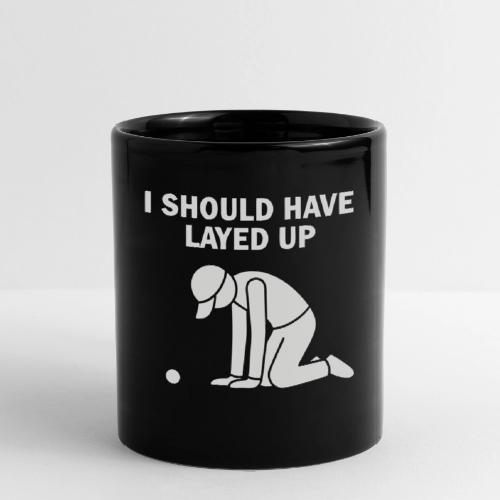 I Should Have Layed Up - Golf Regret Tee - Full Color Mug