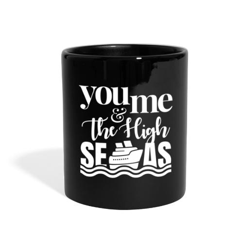 You, Me & The High Seas - Full Color Mug