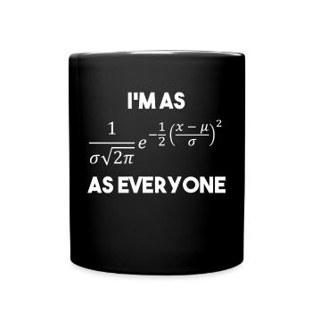 I'm as Normal as Everyone – Normal Distribution - Full Color Mug - black - Front