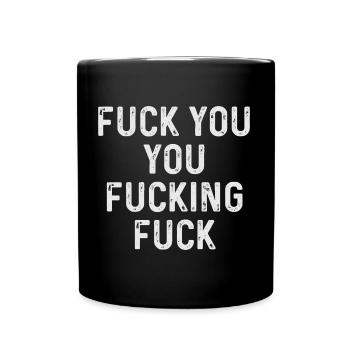 Fuck You You Fucking Fuck Christmas Men Women - Full Color Mug - black - Front