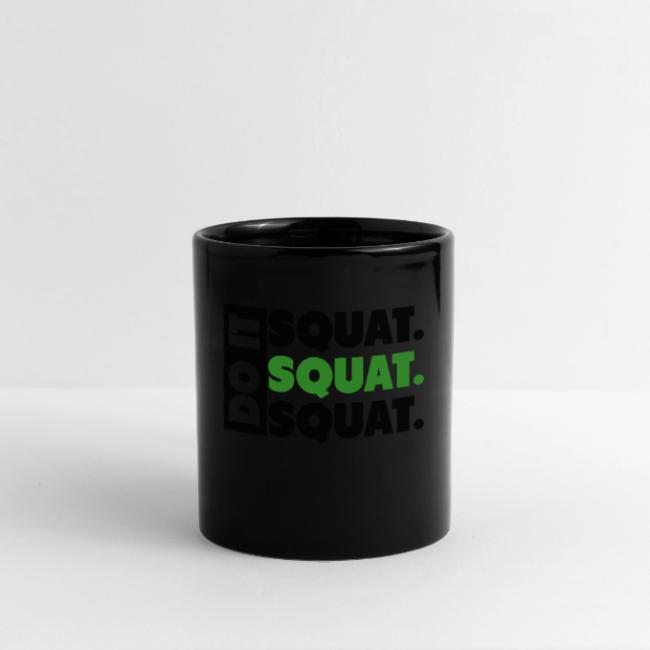 Do It. Squat.Squat.Squat