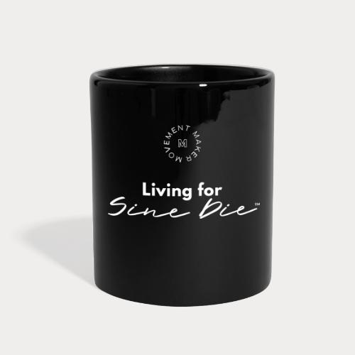 Living for Sine Die - Full Color Mug