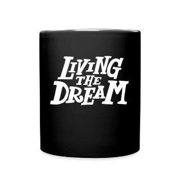 Living The Dream - Full Color Mug - black - Front