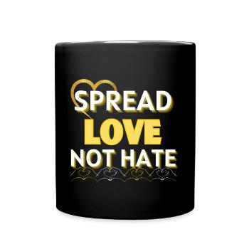 Spread Love Not Hate - Full Color Mug - black - Front