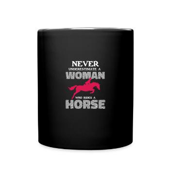 Never Underestimate A Woman Who Rides A Horse - Full Color Mug - black - Front