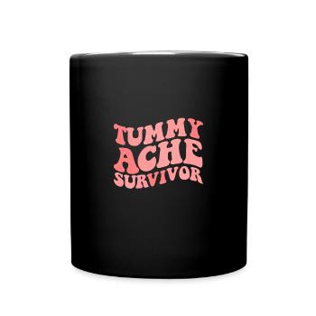 Tummy Ache Survivor Stomachache Funny Tummy Ache - Full Color Mug - black - Front